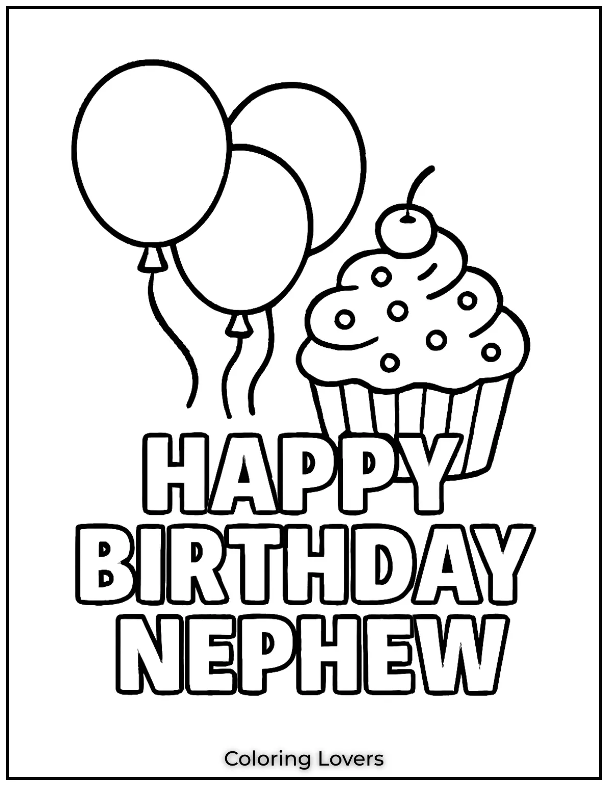 A cupcake and balloons make this nephews happy birthday coloring page fun to color