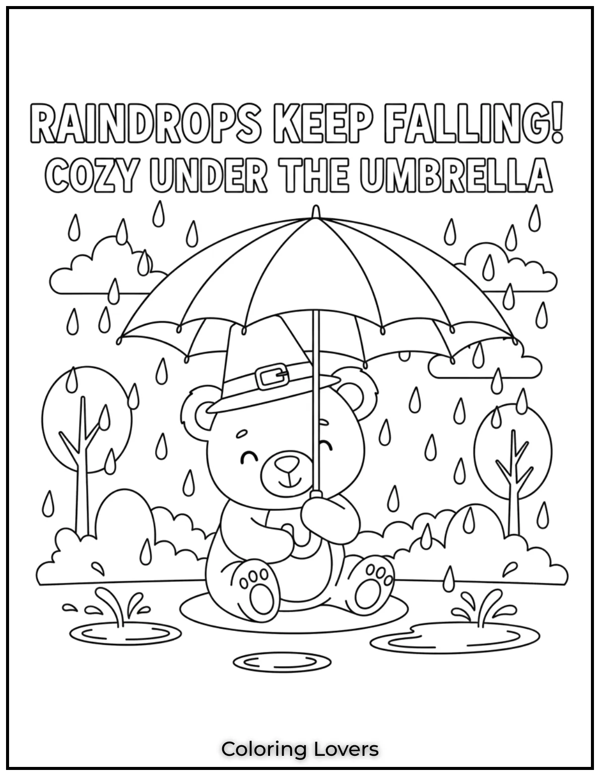 Cute and Classic Pooh Bear Coloring Pages 8 Raindrops keep falling but this bear is cozy under the umbrella. Cute baby bear coloring pages make rainy days fun
