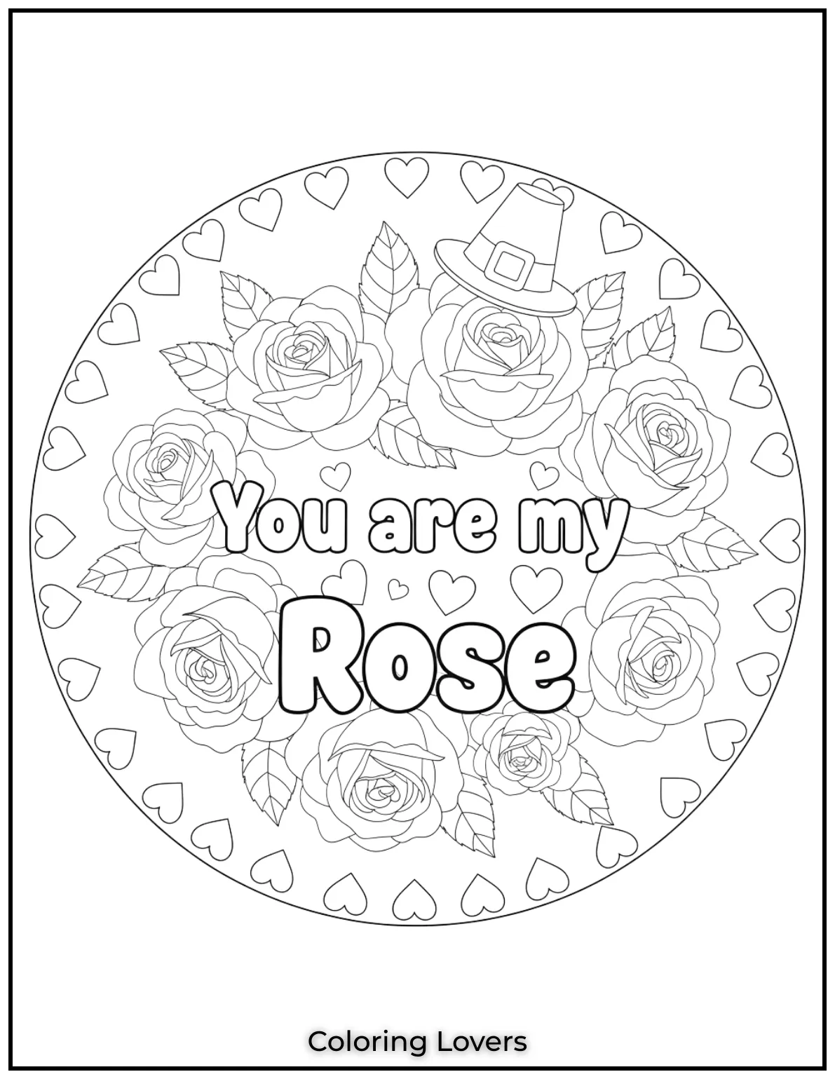These elegant roses with You are my Rose express timeless love and beauty. A perfect page to color with care and affection