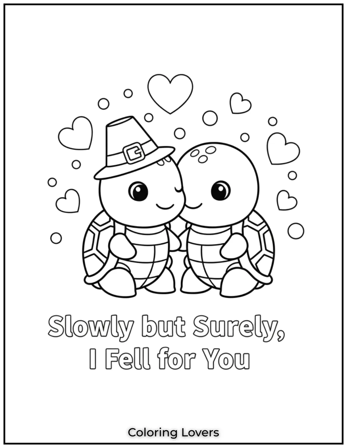 This turtle couple with Slowly but Surely I Fell for You shows that love grows at its own beautiful pace