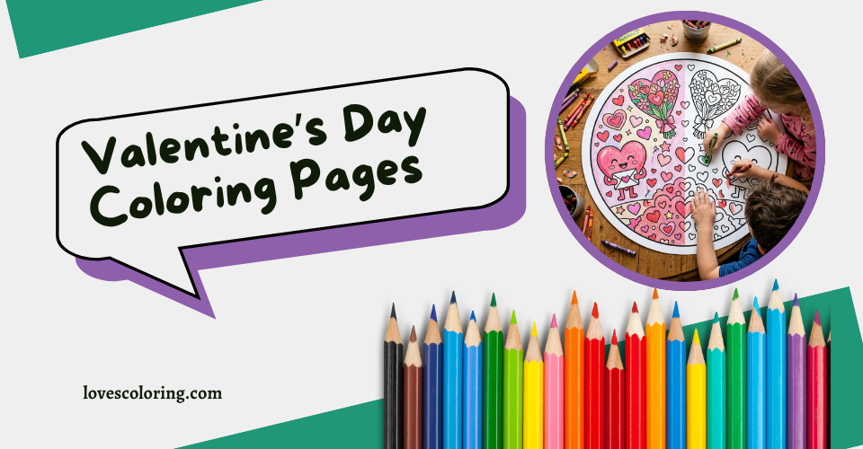 Valentine’s Day Coloring Pages