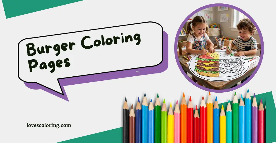 Burger Coloring Pages: Fun and Creative Food Art Printables 2 Burger Coloring Pages